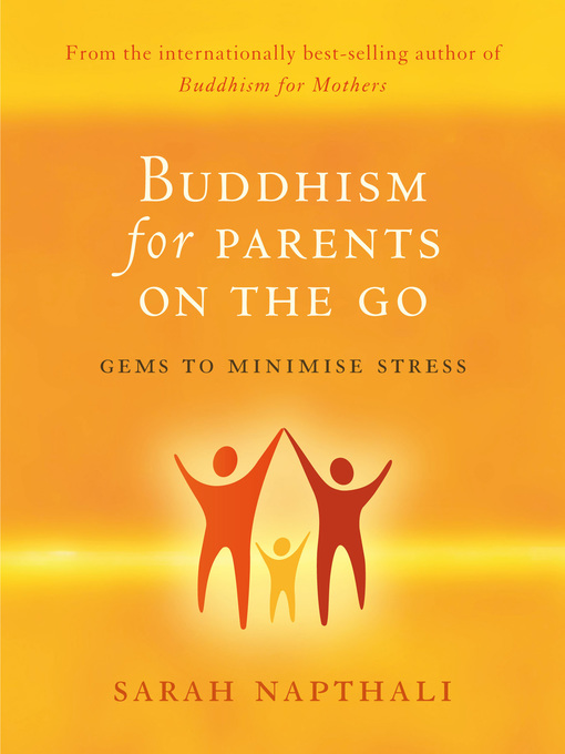 Title details for Buddhism for Parents on the Go by Sarah Napthali - Available